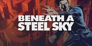 Beneath a Steel Sky