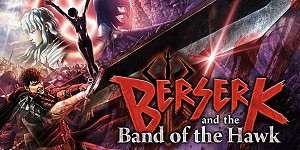 BERSERK and the Band of the Hawk