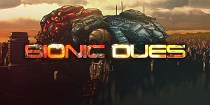 Bionic Dues