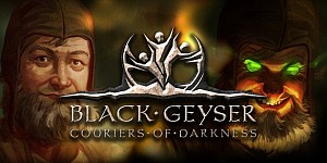 Black Geyser: Couriers of Darkness