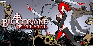 BloodRayne Betrayal