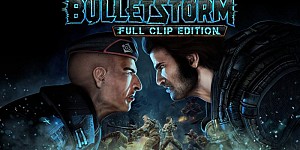 Bulletstorm Full Clip Edition