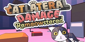 Catlateral Damage: Remeowstered