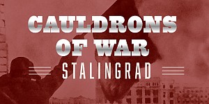 Cauldrons of War - Stalingrad