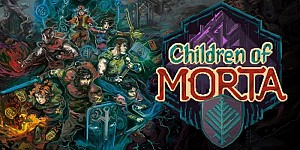 Children of Morta