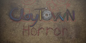 ClayTown Horror