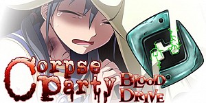 Corpse Party: Blood Drive