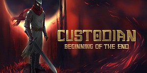 Custodian: Beginning of the End