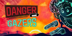 Danger Gazers