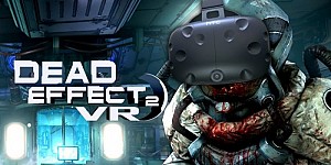 Dead Effect 2 VR