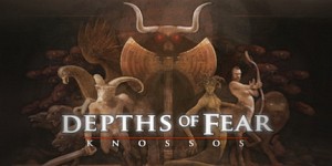 Depths of Fear Knossos