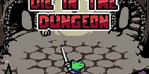 Die in the Dungeon