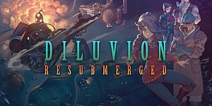 Diluvion Resubmerged