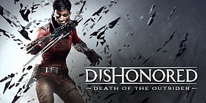 Dishonored Death of the Outsider