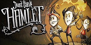 Don't Starve + Hamlet