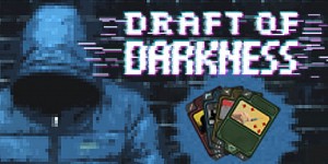 Draft of Darkness