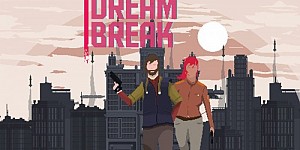 DreamBreak