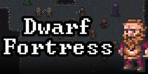 Dwarf Fortress