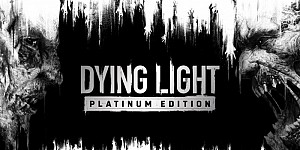 Dying Light: Platinum Edition