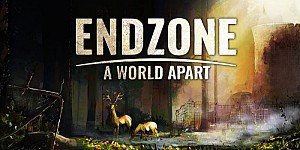 Endzone - A World Apart + 2 DLC