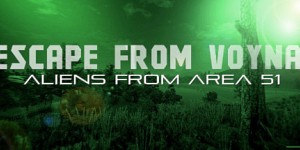 ESCAPE FROM VOYNA: ALIENS FROM ARENA 51