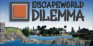 Escapeworld Dilemma