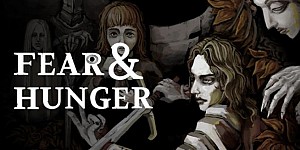 Fear & Hunger