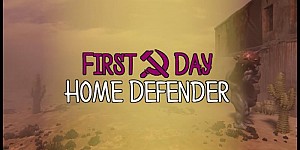 First Day: Home Defender