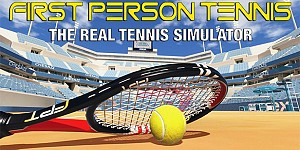 First Person Tennis - The Real Tennis Simulator