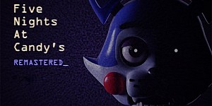 Five Nights at Candy's Remastered