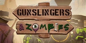 Gunslingers & Zombies