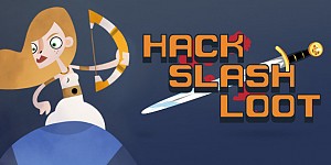 Hack, Slash, Loot