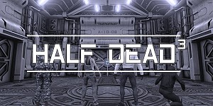 Half Dead 3