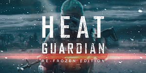 Heat Guardian: Re-Frozen Edition