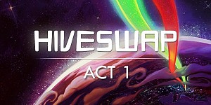 HIVESWAP: ACT 1