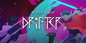 Hyper Light Drifter