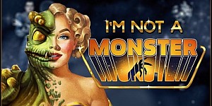 Im not a Monster