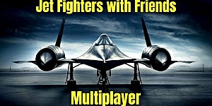 Jet Fighters with Friends (Multiplayer)