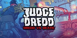 Judge Dredd: Dredd vs Death