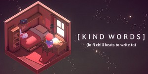 Kind Words (lo fi chill beats to write to)