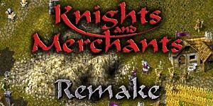 Knights and Merchants Remake