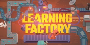 Learning Factory