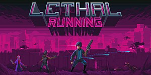 Lethal Running