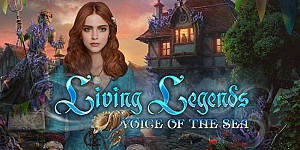 Living Legends: Voice of the Sea