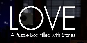 LOVE: A Puzzle Box Filled with Stories