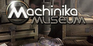 Machinika Museum