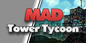 Mad Tower Tycoon