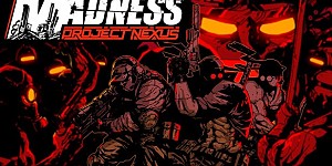 MADNESS: Project Nexus