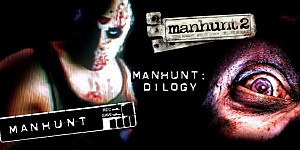 Manhunt - Дилогия