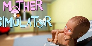 Mother Simulator